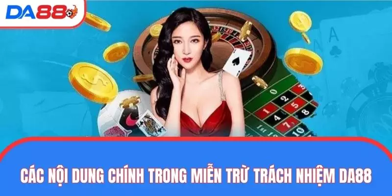 Điểm mặt các nội dung chính xuất hiện trong miễn trừ trách nhiệm