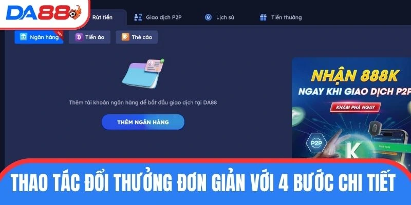 Thao tác đổi thưởng đơn giản với 4 bước chi tiết 